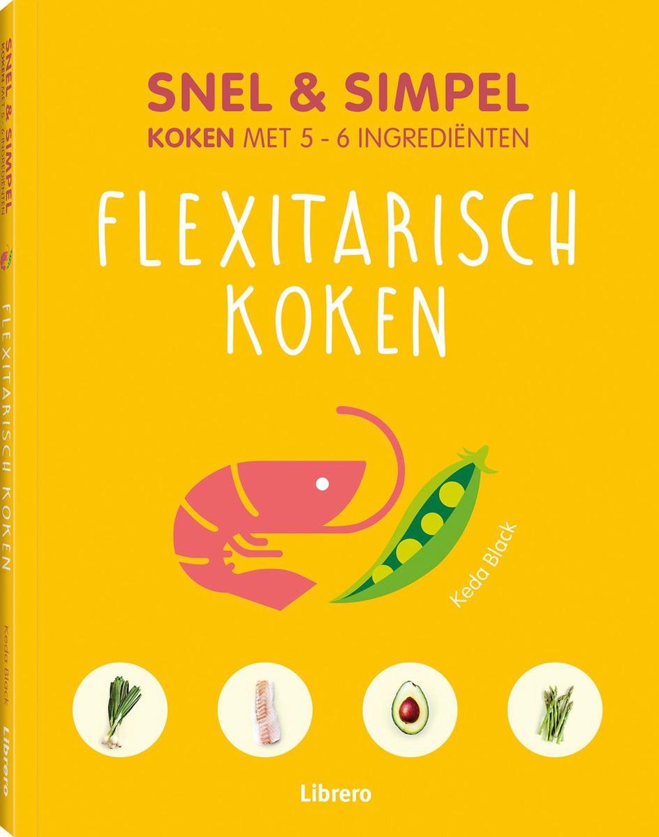 Snel & Simpel koken FLEXITARISCH KOKEN