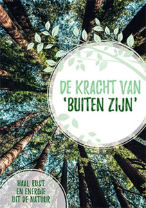 De kracht van buiten zijn'