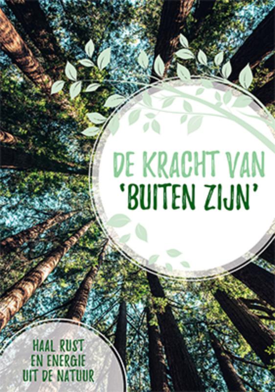 De kracht van buiten zijn'