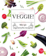 VEGGIE! met 550 vegetarische recepten