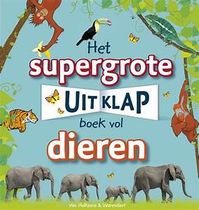 Het supergrote Uitklap boek vol dieren